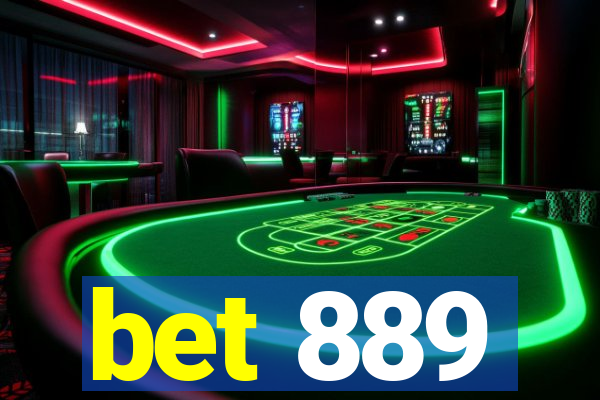 bet 889